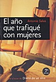 El ano que trafique con mujeres